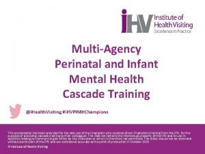MultiAgency Perinatal and Infant Mental Health Cascade Training