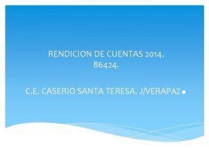 RENDICION DE CUENTAS 2014 86424 C E CASERIO
