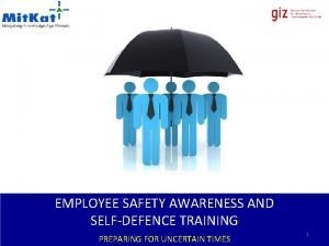 EMPLOYEE SAFETY AWARENESS AND SELFDEFENCE TRAINING PREPARING FOR