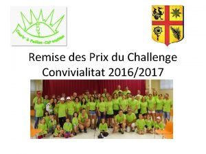 Remise des Prix du Challenge Convivialitat 20162017 Saison