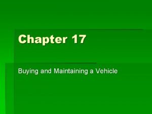 Chapter 17 owning and maintaining a car