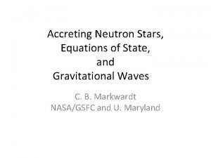 Accreting Neutron Stars Equations of State and Gravitational
