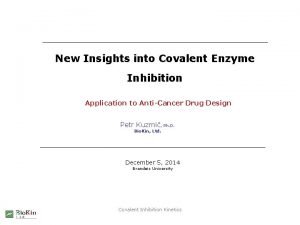 New Insights into Covalent Enzyme Inhibition Application to