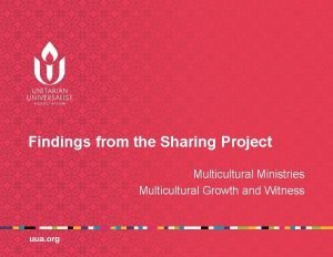 Findings from the Sharing Project Multicultural Ministries Multicultural