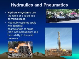 Hydraulics and pneumatics