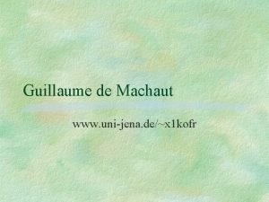 Guillaume de Machaut www unijena dex 1 kofr