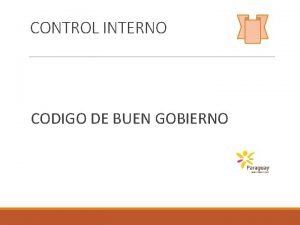 CONTROL INTERNO CODIGO DE BUEN GOBIERNO Polticas de