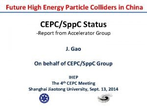 Future High Energy Particle Colliders in China CEPCSpp