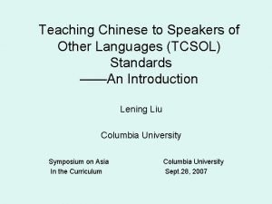 Teaching Chinese to Speakers of Other Languages TCSOL