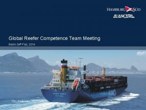 Global Reefer Competence Team Meeting Berlin 04 th
