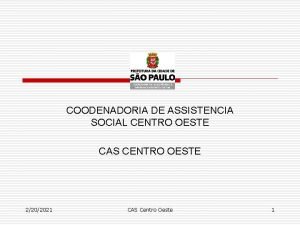 COODENADORIA DE ASSISTENCIA SOCIAL CENTRO OESTE CAS CENTRO