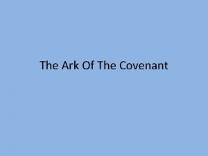 The Ark Of The Covenant The Ark of