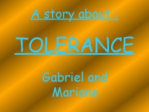 Story on tolerance