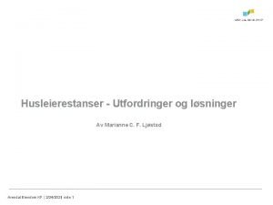 Husleierestanser Utfordringer og lsninger Av Marianne C F