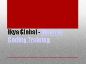Ikya medical coding Ikya medical coding