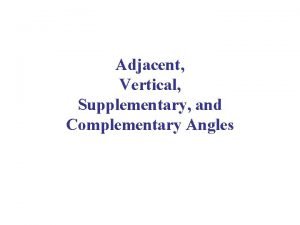 Adjacent and complementary angles
