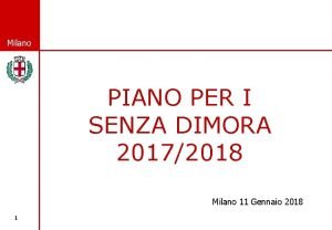 Comune di Milano PIANO PER I SENZA DIMORA