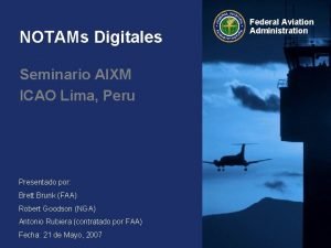 NOTAMs Digitales Seminario AIXM ICAO Lima Peru Presentado