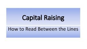 Capital Raising How to Read Between the Lines