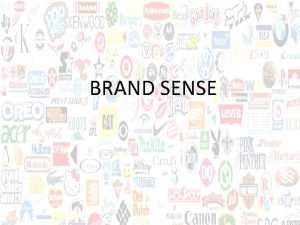 Brand sense