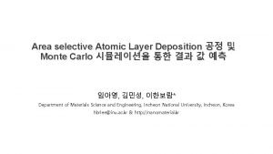 Area selective Atomic Layer Deposition Monte Carlo Department