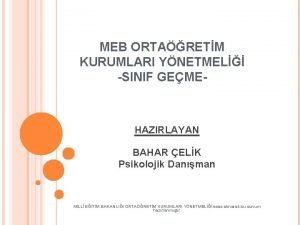 MEB ORTARETM KURUMLARI YNETMEL SINIF GEME HAZIRLAYAN BAHAR