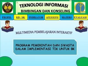 BIMBINGAN DAN KONSELING PROFIL KD SK INDIKATOR APERSEPSI