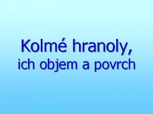 Vă˝poä et objem hranola s podstavou trojuholnika