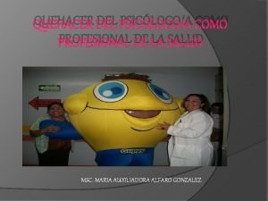 QUEHACER DEL PSICLOGOA COMO PROFESIONAL DE LA SALUD