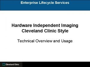 Hardware independent imaging