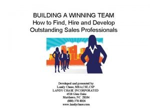 BUILDING A WINNING TEAM How to Find Hire