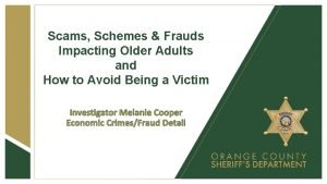 Scams Schemes Frauds Impacting Older Adults and How