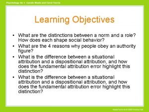 Learning Objectives What are the distinctions between a