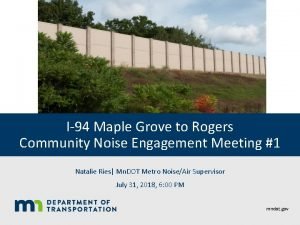 I94 Maple Grove to Rogers Community Noise Engagement