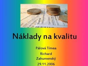 Nklady na kvalitu Plov Tmea Richard Zahumensk 29