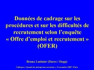 Donnes de cadrage sur les procdures et sur