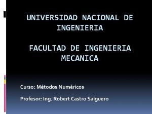 UNIVERSIDAD NACIONAL DE INGENIERIA FACULTAD DE INGENIERIA MECANICA