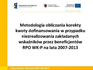 Metodologia obliczania korekty kwoty dofinansowania w przypadku niezrealizowania