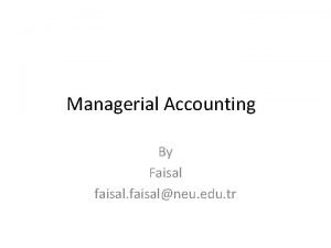 Managerial Accounting By Faisal faisalneu edu tr Managerial