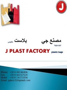 J PLAST FACTORY Phone 974 44146836 Fax 974