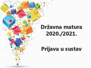 Dravna matura 2020 2021 Prijava u sustav Dravna