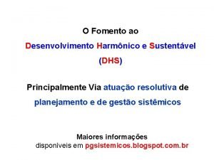 O Fomento ao Desenvolvimento Harmnico e Sustentvel DHS