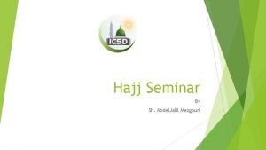 Hajj Seminar By Sh Abdel Jalil Mezgouri Agenda