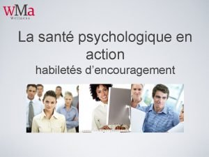 La sant psychologique en action habilets dencouragement Objectifs