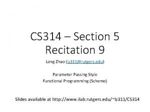 CS 314 Section 5 Recitation 9 Long Zhao