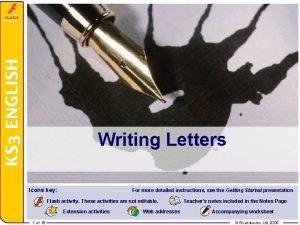 Writing Letters Icons key For more detailed instructions