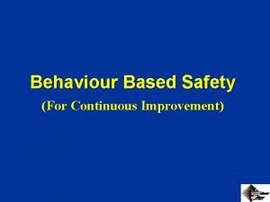 7 steps in behaviour based safety process