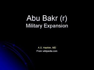 Abu Bakr r Military Expansion A S Hashim