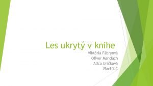 Les ukryt v knihe Viktria Fbryov Oliver Mandch