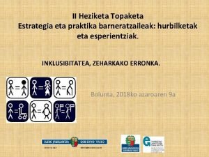 II Heziketa Topaketa Estrategia eta praktika barneratzaileak hurbilketak